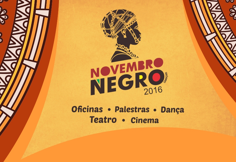 Evento é destaque na programação do Novembro Negro Evento é destaque na programação do Novembro Negro