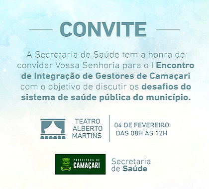 I Encontro de Integração de Gestores de Camaçari com o objetivo de discutir os desafios do sistema de saúde pública do município (Foto: Divulgação)