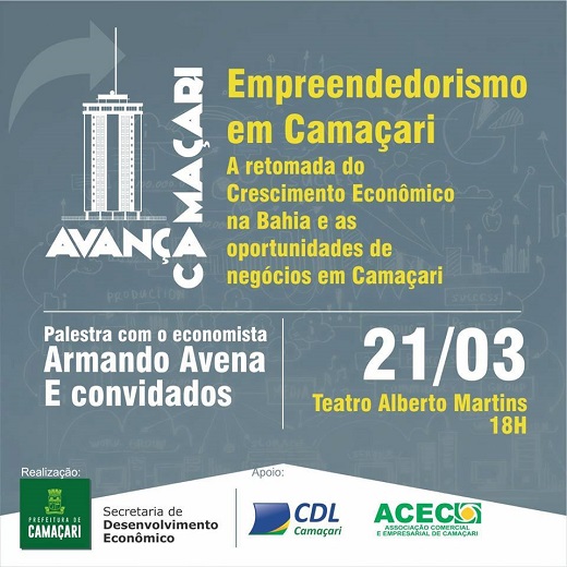 Palestra 'A Retomada do Crescimento Econômico na Bahia e as Oportunidades de Negócios em Camaçari' (Foto: Divulgação)