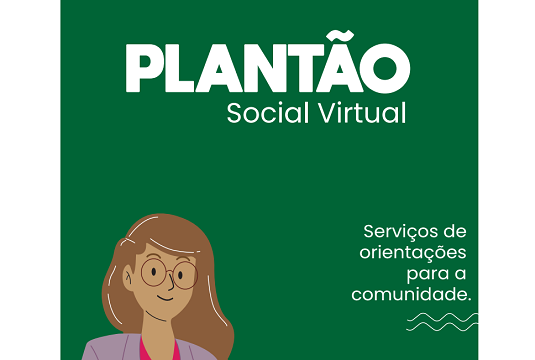 Plantão social virtual atende preferencialmente as pessoas em situação extrema de vulnerabilidade social (Foto: Reprodução)