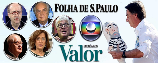 Jornalistas ou comentaristas da imprensa conservadora historicamente antipetistas, agora confrontam Bolsonaro pelo risco que o neofascismo (Foto: Reprodução) Jornalistas ou comentaristas da imprensa conservadora historicamente antipetistas, agora confrontam Bolsonaro pelo risco que o neofascismo (Foto: Reprodução)